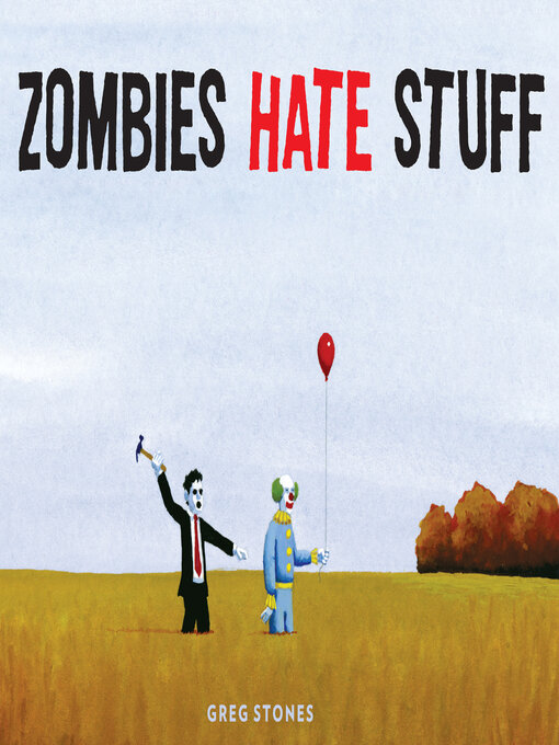 Title details for Zombies Hate Stuff by Greg Stones - Available